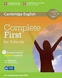 Complete First for Schools Students Book without Answers with CD-ROM (Package)