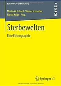 Sterbewelten: Eine Ethnographie (Paperback, 2014)