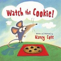 Watch the Cookie! (Hardcover)