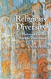 Religious Diversity : Philosophical and Political Dimensions (Paperback)