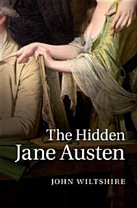 The Hidden Jane Austen (Paperback)