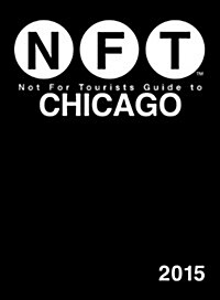Not for Tourists Guide to Chicago 2015 (Paperback)