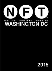 Not for Tourists Guide to Washington DC 2015 (Paperback)