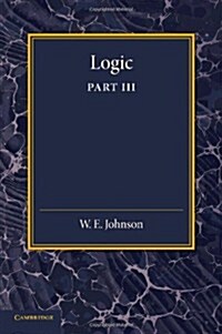 Logic, Part 3, The Logical Foundations of Science (Paperback)