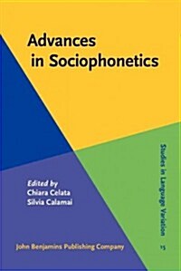 Advances in Sociophonetics (Hardcover)