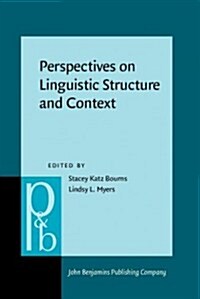 Perspectives on Linguistic Structure and Context (Hardcover)