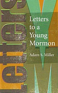 Letters to a Young Mormon (Paperback)