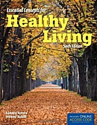 Essential Concepts for Healthy Living (Paperback, 6th)