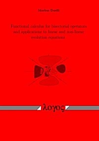 Functional Calculus for Bisectorial Operators and Applications to Linear and Non-Linear Evolution Equations (Paperback)