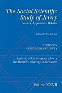 Social Scientific Study of Jewry: Sources, Approaches, Debates (Hardcover)