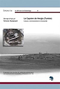 Le Capsien de Hergla (Tunisie): Culture, Environnement Et Economie (Paperback)