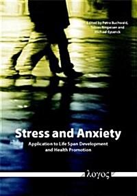 Stress and Anxiety: Application to Life Span Development and Health Promotion (Paperback)