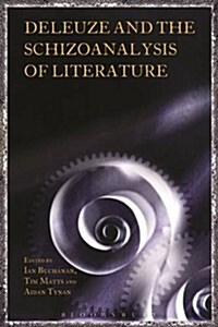 Deleuze and the Schizoanalysis of Literature (Hardcover)