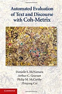 Automated Evaluation of Text and Discourse with Coh-Metrix (Hardcover)