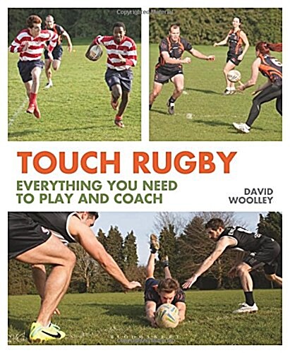 Touch Rugby : Everything You Need to Play and Coach (Paperback)