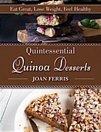 Quintessential Quinoa Desserts (Hardcover)