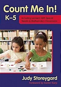 Count Me In! K-5: Including Learners with Special Needs in Mathematics Classrooms (Paperback)