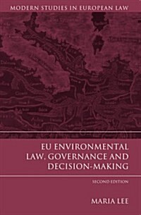 EU Environmental Law, Governance and Decision-Making (Paperback, 2 ed)