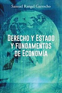 Derecho y Estado y fundamentos de Economia (Hardcover)