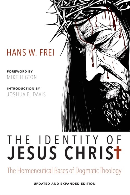 The Identity of Jesus Christ, Expanded and Updated Edition (Paperback, 2, Updated, Expand)