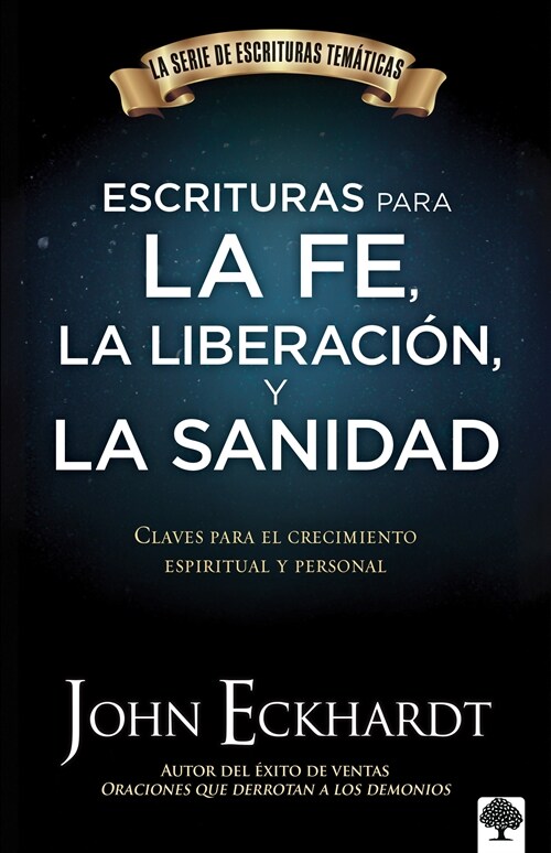 Escrituras Para La Fe, La Liberaci? Y La Sanidad / Scriptures for Faith, Delive Rance, and Healing (Paperback)