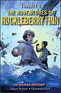 Twains the Adventures of Huckleberry Finn (Paperback, Manga)