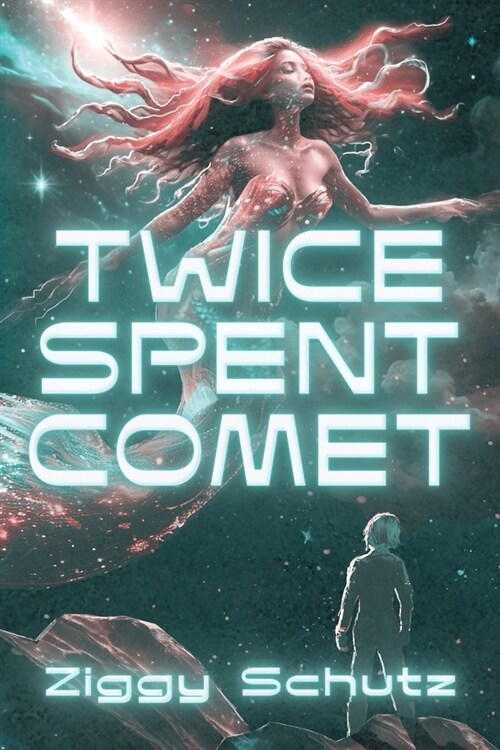 Twice-Spent Comet (Paperback)