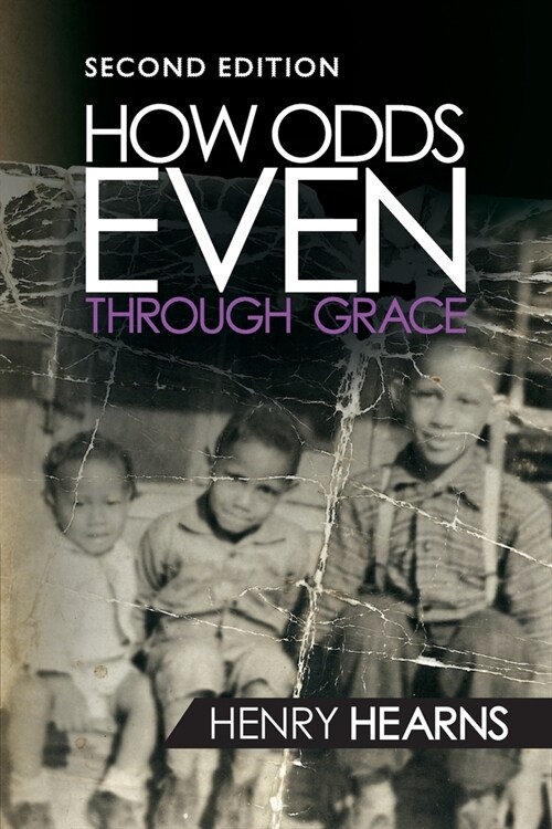 How Odds Even Through Grace - 2nd Edition (Paperback)