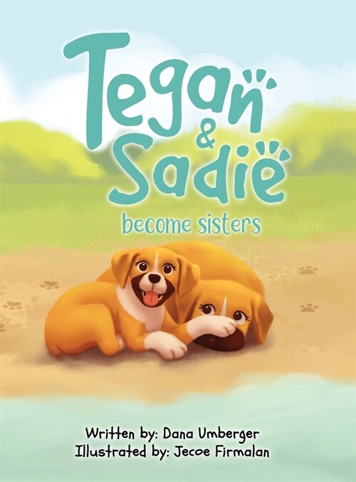 Tegan and Sadie Become Sisters (Hardcover)