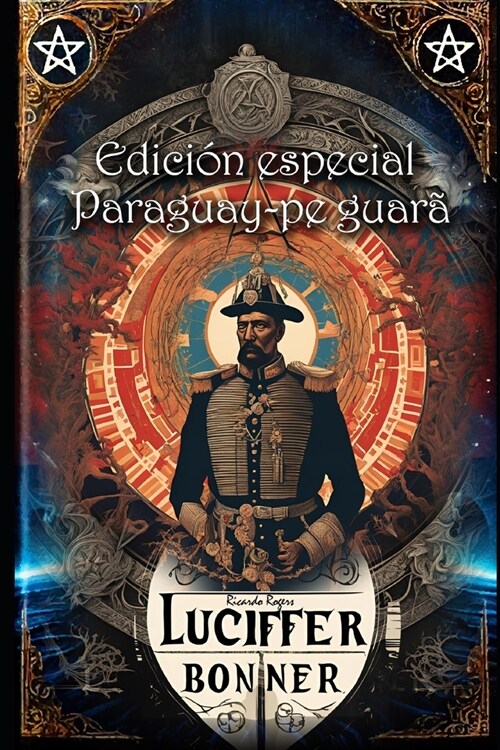 Luciffer Bonner: Edici? especial para Paraguay en Guarani: Umi 햚gel Hoavaekue rembiasakue (Paperback)