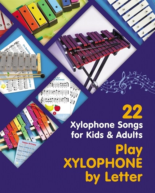 Play Xylophone by Letter: 22 Xylophone Songs for Kids and Adults (Paperback)