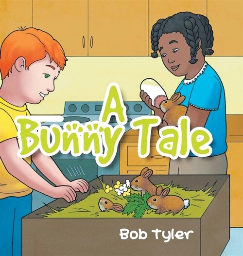 A Bunny Tale (Hardcover)