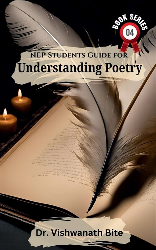 NEP Students Guide for Understanding Poetry: A Practical Resource for Students and Teachers (Paperback)