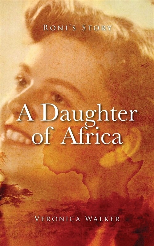 Ronis Story: A Daughter of Africa (Hardcover)