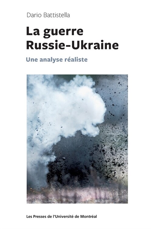 La guerre Russie-Ukraine: Une analyse r?liste (Paperback)