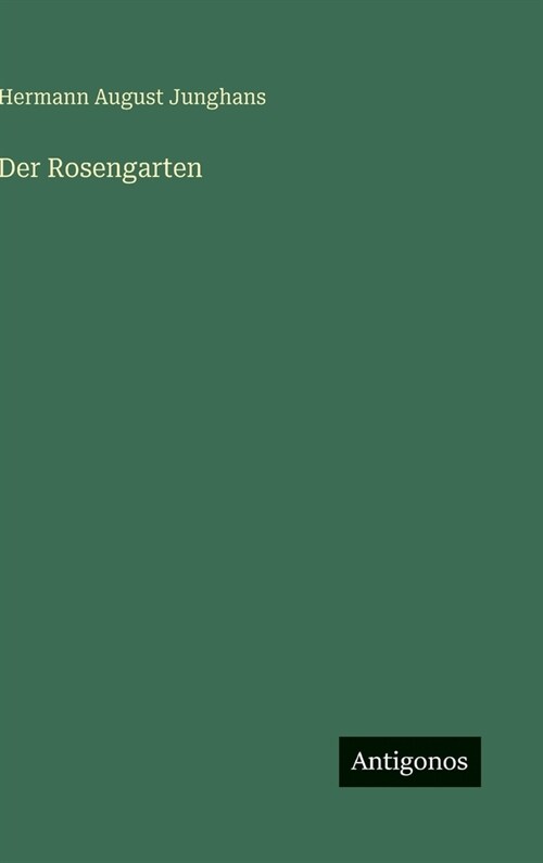 Der Rosengarten (Hardcover)