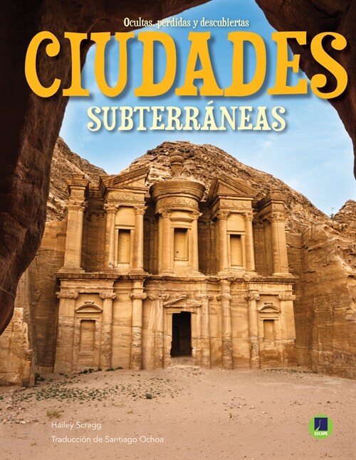 Ciudades Subterr?eas: Underground Cities (Paperback)