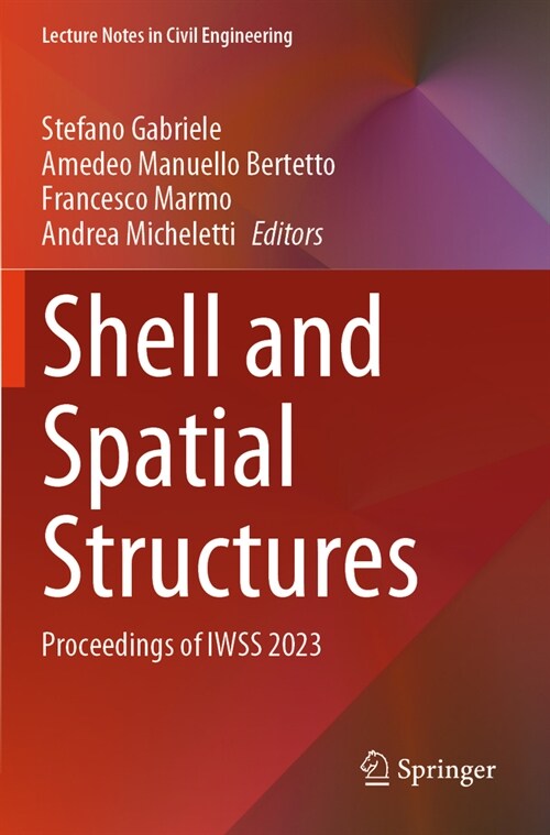 Shell and Spatial Structures: Proceedings of Iwss 2023 (Paperback)