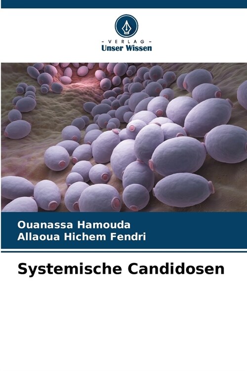 Systemische Candidosen (Paperback)