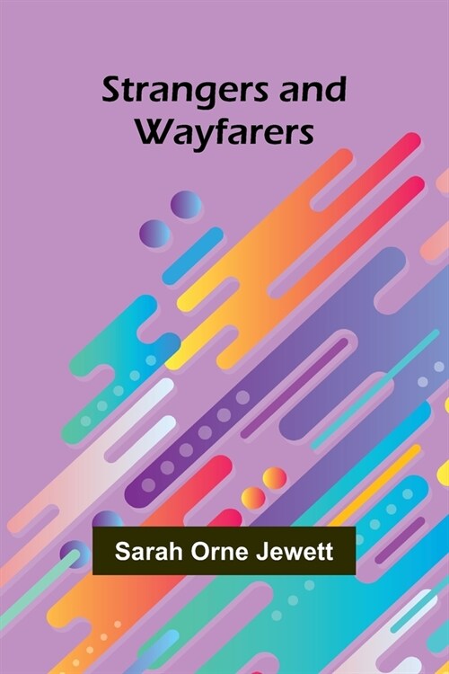 Strangers and Wayfarers (Paperback)