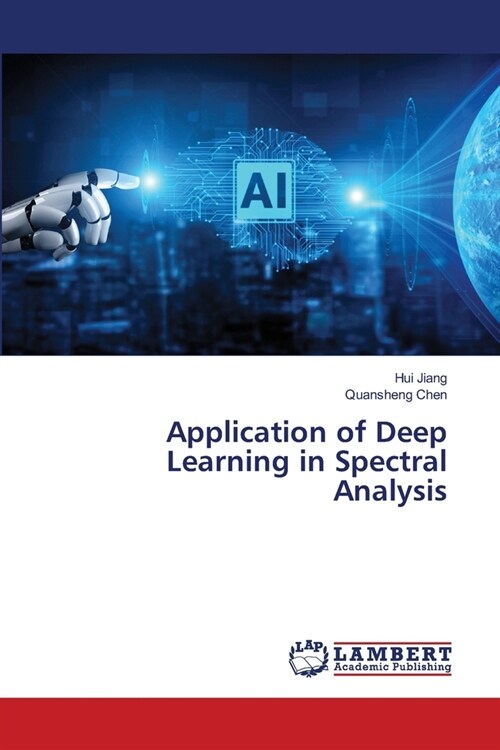 Application of Deep Learning in Spectral Analysis (Paperback)