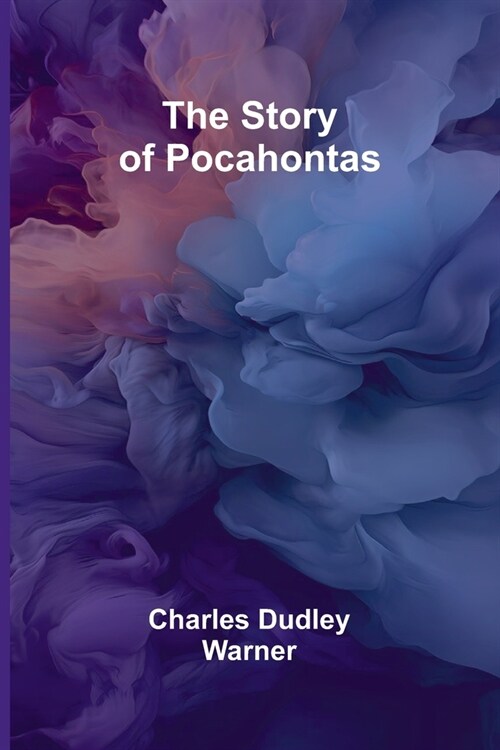 The Story of Pocahontas (Paperback)