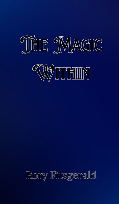 The Magic Within (Hardcover)