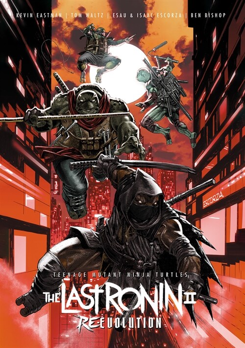 Teenage Mutant Ninja Turtles: The Last Ronin II--Re-Evolution (Hardcover)