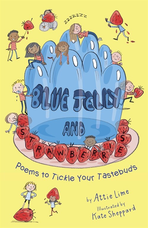 Blue Jelly and Strawberries : Poems to Tickle Your Tastebuds (Paperback)