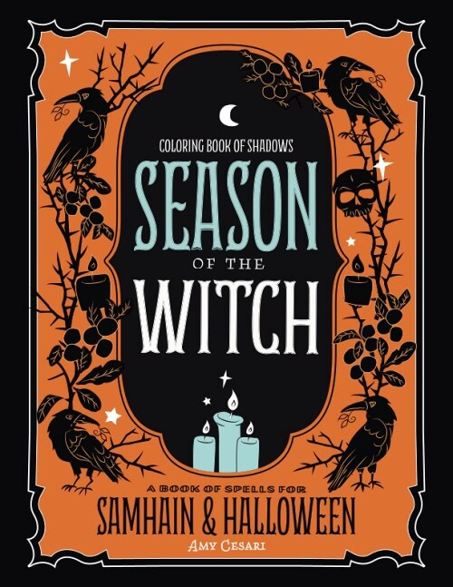 Coloring Book of Shadows: Season of the Witch: Spells for Samhain and Halloween (Paperback)