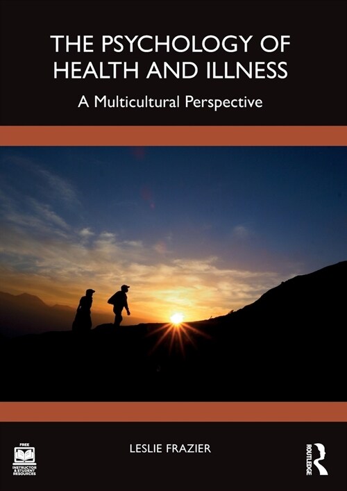 The Psychology of Health and Illness : A Multicultural Perspective (Paperback)