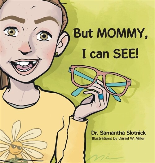 But MOMMY, I can SEE! (Hardcover)