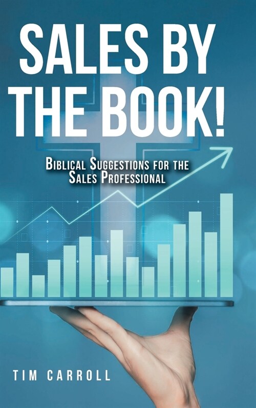 Sales by the Book!: Biblical Suggestions for the Sales Professional (Hardcover)