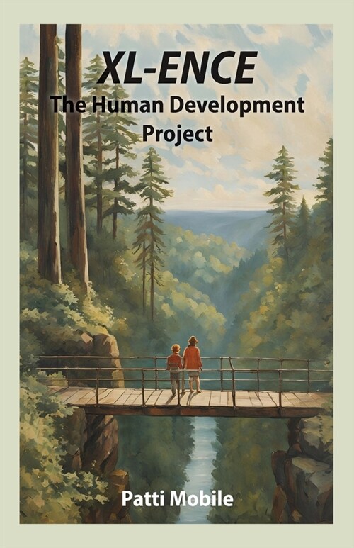 XL-Ence: The Human Development Project (Paperback)